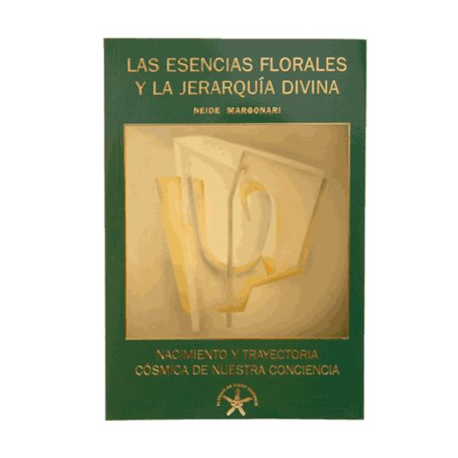 Las Esencias Florales y la Jerarquía Divina. Neide Margonari