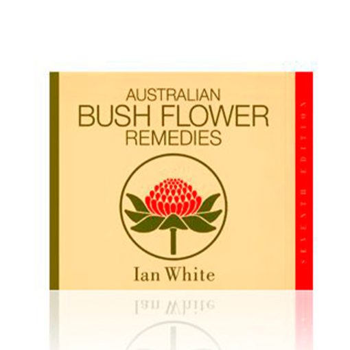 Australian Bush Flower Remedies. Ian White
