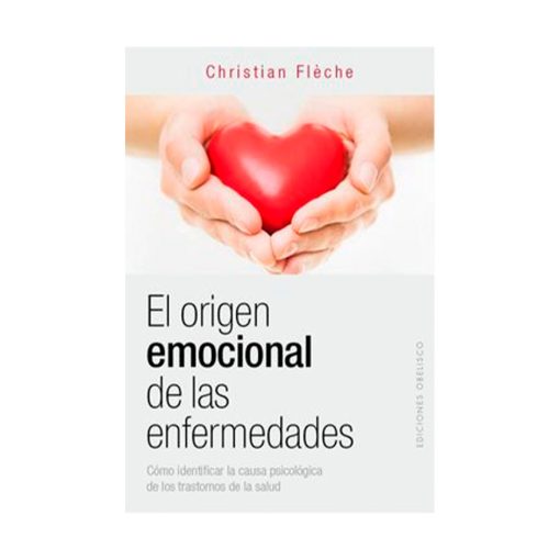 El origen emocional de las enfermedades, C. Fleche