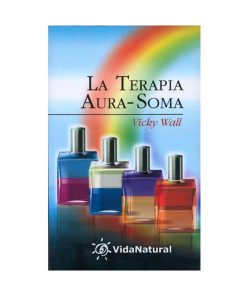 La terapia Aura-Soma / Vicky Wall