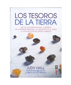 Los Tesoros de la Tierra / Judy Hall