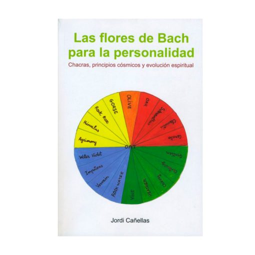 Las Flores de Bach para la Personalidad. Jordi Cañellas