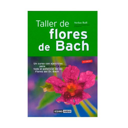 Taller de flores de Bach / Stefan Ball