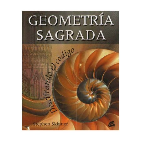 Geometría Sagrada. Stephen Skinner