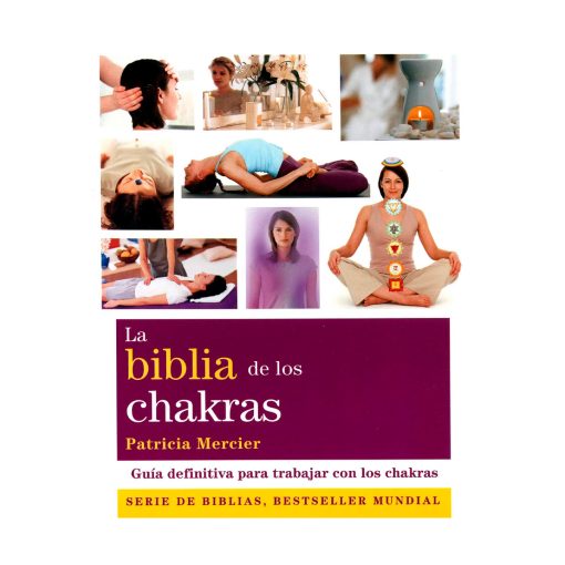 La biblia de los chakras, Patricia Mercier
