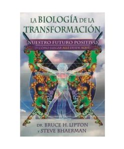 La biología de la transformación, B. Lipton