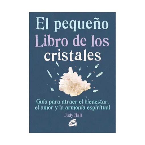 El Pequeño Libro de los Cristales, Judy Hall