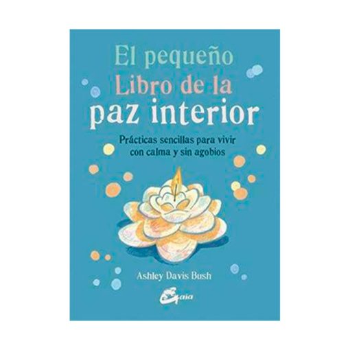 El pequeño libro de la paz interior, A. Davis