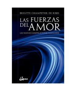 Las Fuerzas del Amor. Brigitte Champetier