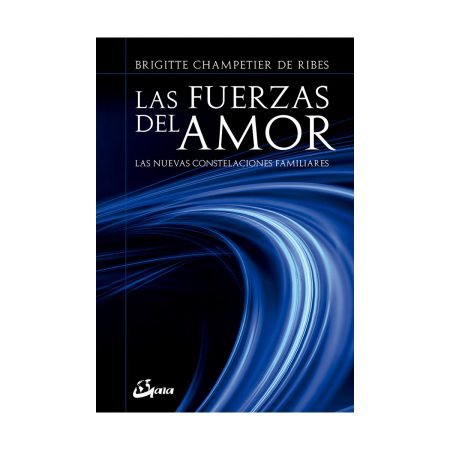 Las Fuerzas del Amor. Brigitte Champetier
