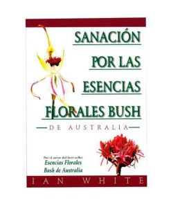 Sanacion por las Esencias Florales Bush / Ian White