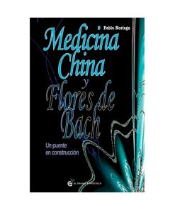 Medicina China y Flores de Bach. Pablo Noriega