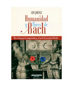 Humanidad y flores de Bach / Luis Jiménez