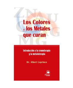 Los colores y los metales que curan. Albert Leprince