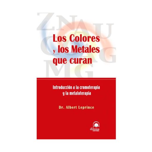 Los colores y los metales que curan. Albert Leprince