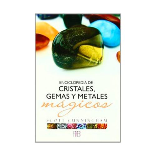 Cristales, gemas y metales mágicos, S. Cunningham