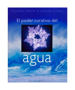 El poder curativo del agua, Masaru Emoto