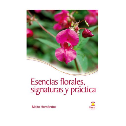Esencias Florales, signatura y práctica / Maite Hernández