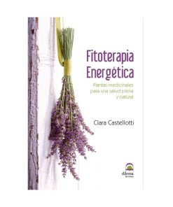 Fitoterapia energética. Clara Castelloti
