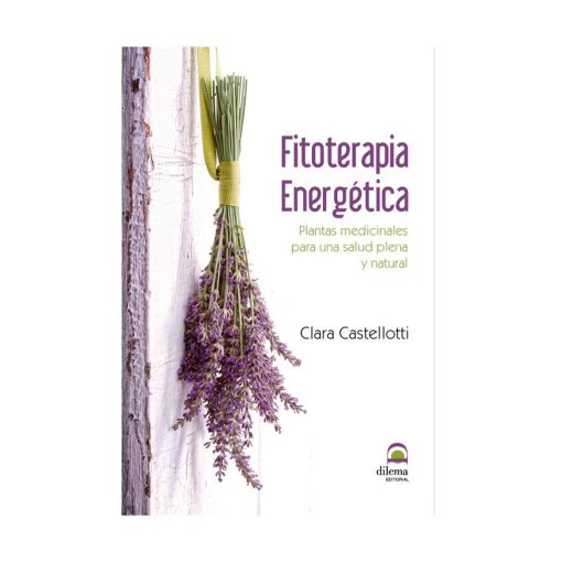 Fitoterapia energética. Clara Castelloti