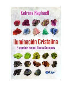 Iluminación cristalina. Katrina Raphaell