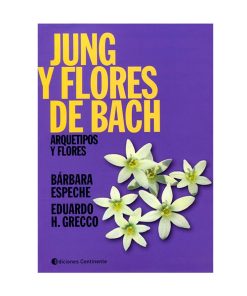 Jung y flores de Bach. Eduardo Grecco y Barbara Espeche.