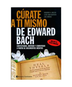 Cúrate a ti mismo, de Edward Bach / Eduardo H. Grecco, Lluís Juan Bautista, Luis Jiménez