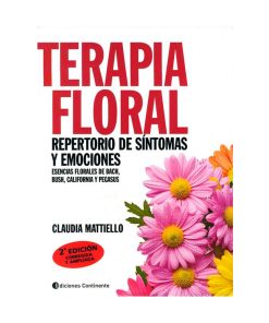 Terapia Floral Repertorio de emociones y síntomas. Claudia Mattiello