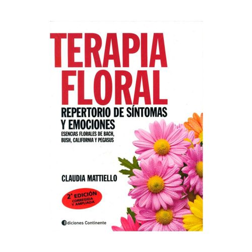 Terapia Floral Repertorio de emociones y síntomas. Claudia Mattiello