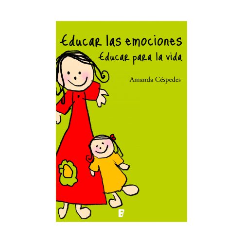 Educar las emociones, educar para la vida, A. Céspedes