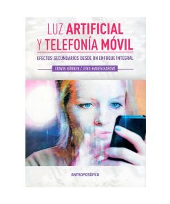 Luz artificial y telefonía móvil. Edwin Hübner y Jens-Hagen Karow.