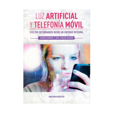 Luz artificial y telefonía móvil. Edwin Hübner y Jens-Hagen Karow.