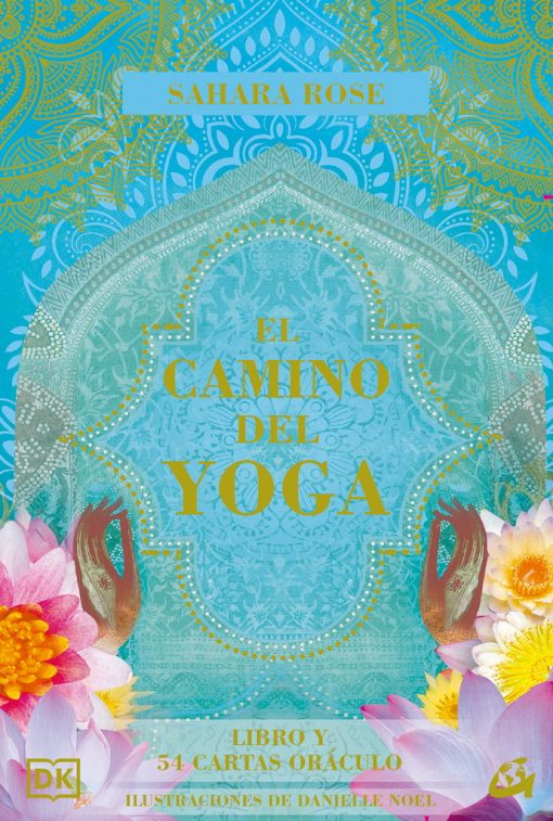 El camino del yoga; Sahara Rose