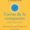 Cartas de la compasion; Pema Chodron