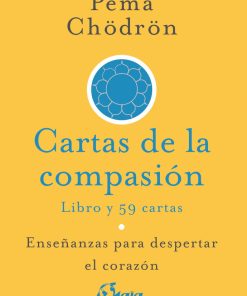 Cartas de la compasion; Pema Chodron