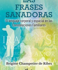 Las frases sanadoras; Brigitte Champetier de Ribes