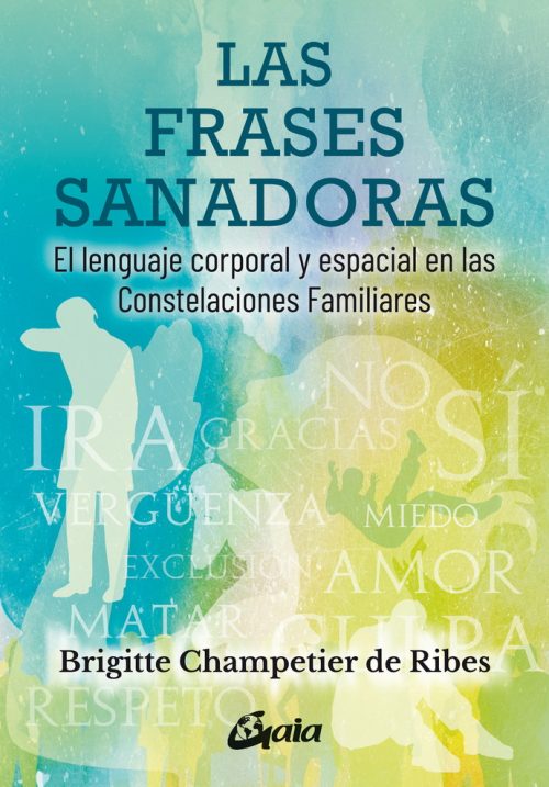 Las frases sanadoras; Brigitte Champetier de Ribes