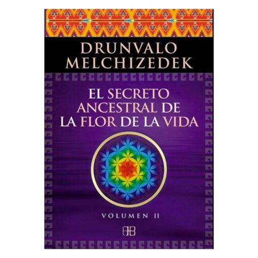Libro El Secreto Ancestral de la Flor de la Vida.V.II,Ocea