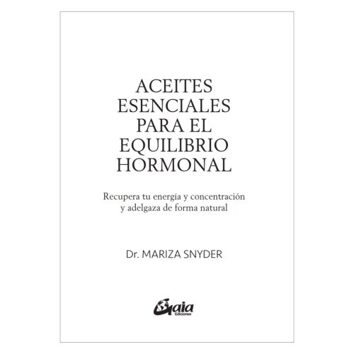 Aceites esenciales para el equilibrio hormonal - Dra. Mariza Snyder - Imagen 2