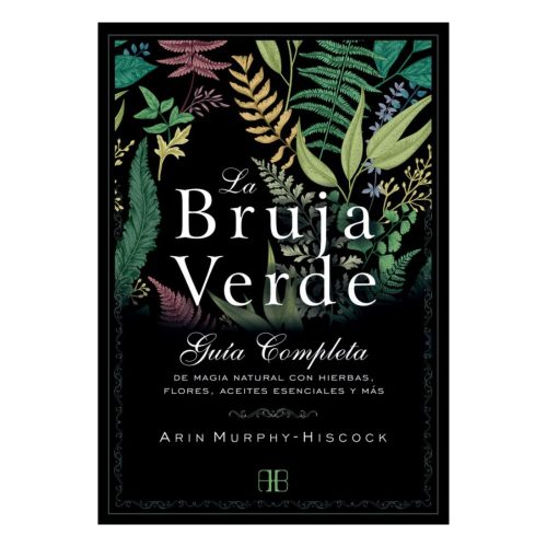La Bruja Verde - Anin Murhpy Hiscock