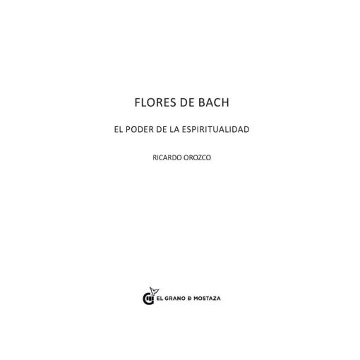 Libro Flores de Bach El Poder de la Espiritualidad - Ricardo Orozco - Imagen 2